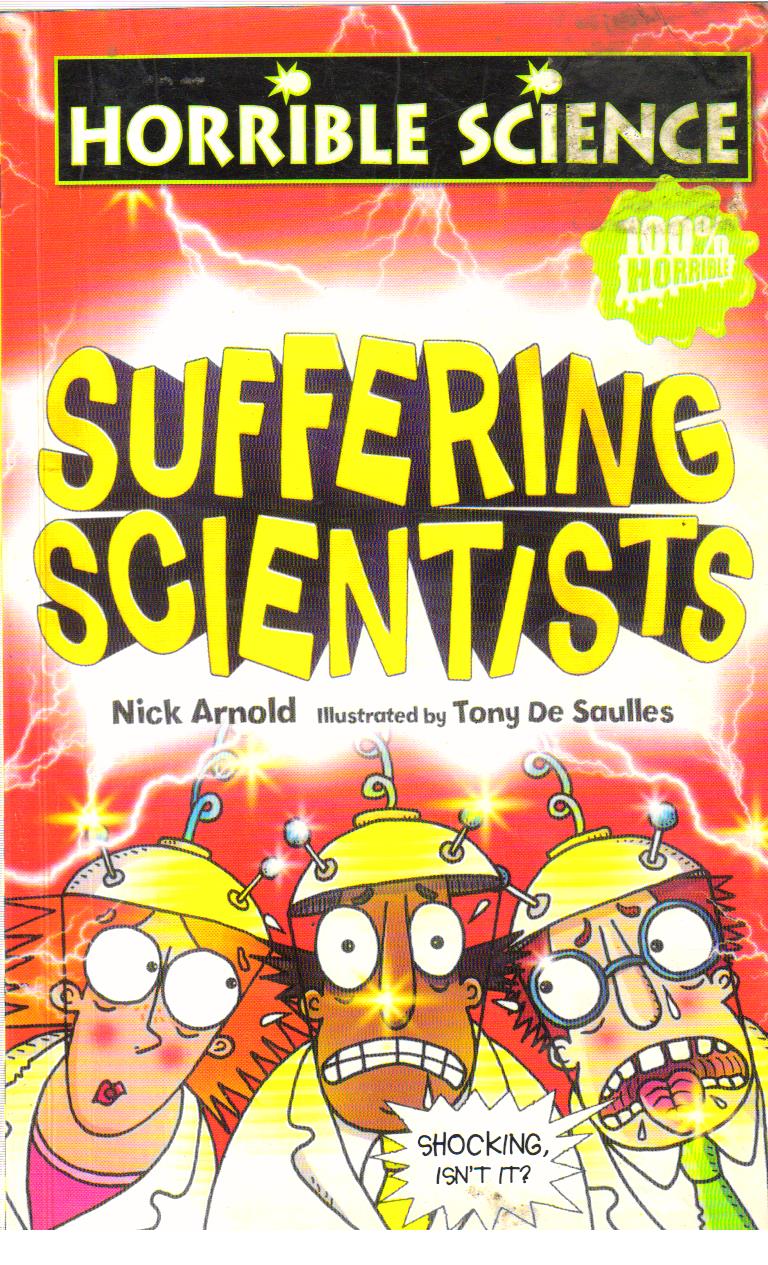 Horrible Science Suffering Scientists