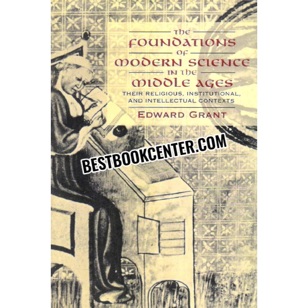 the foundations of modern science in the middle ages