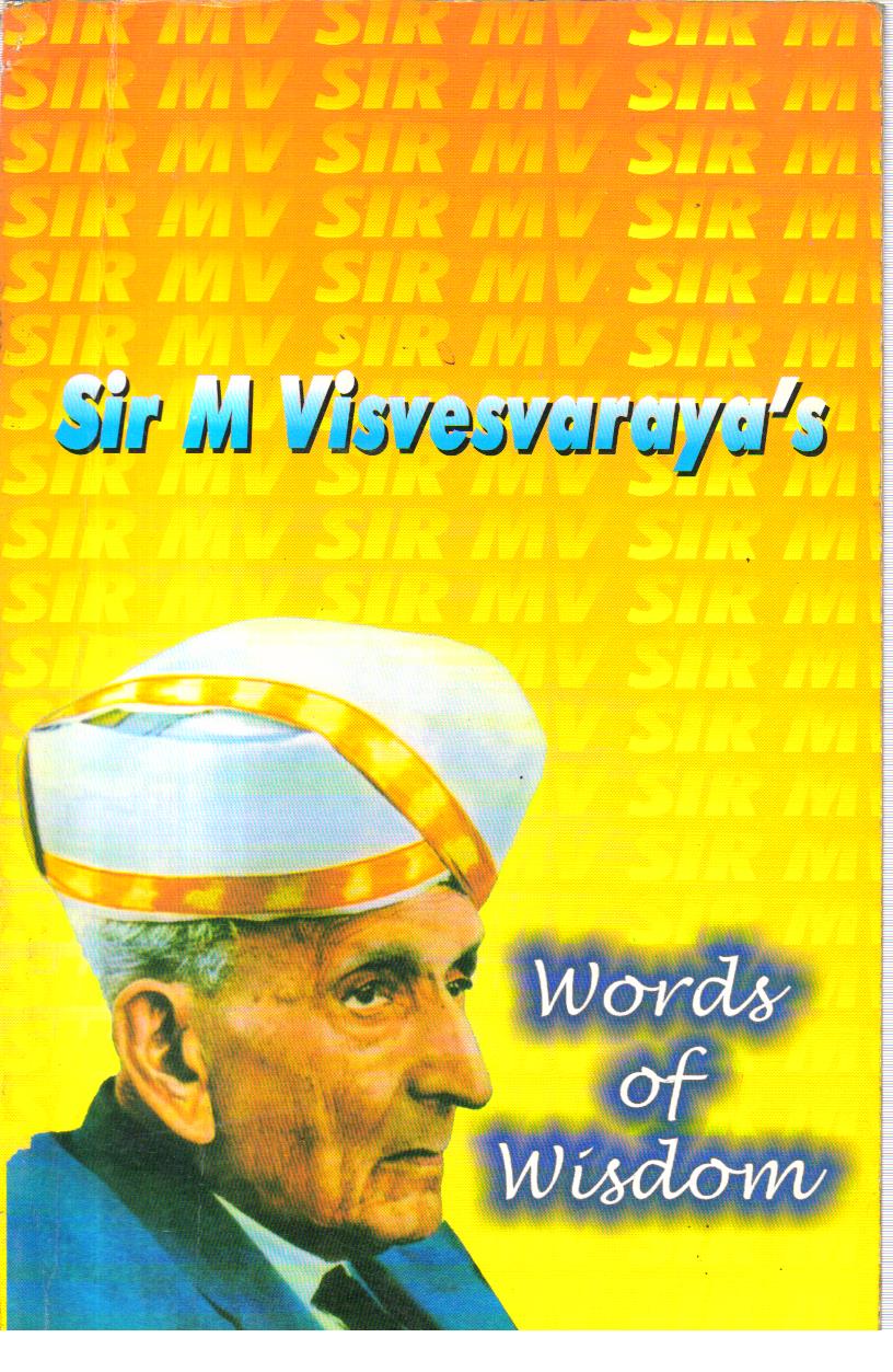 Sir M. Visvesvaraya Words of Wisdom