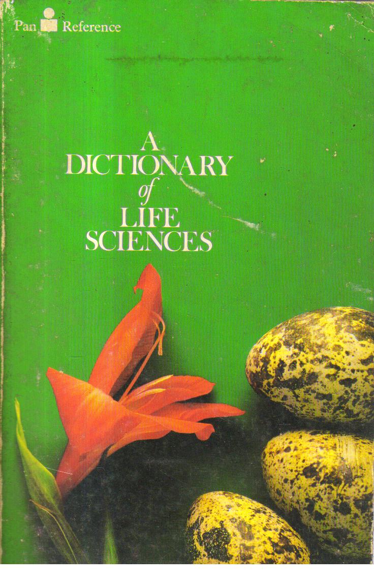 A Dictionary of Life Sciences.