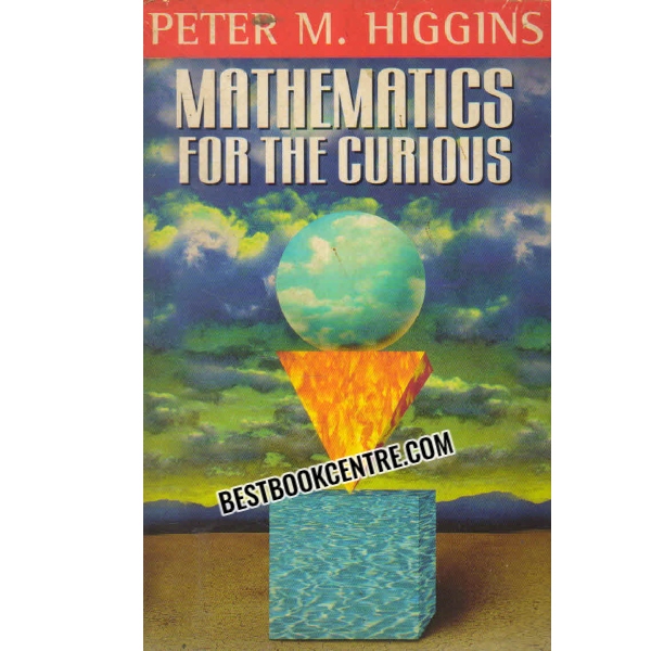 MATHEMATICS FOR THE CURIOS 