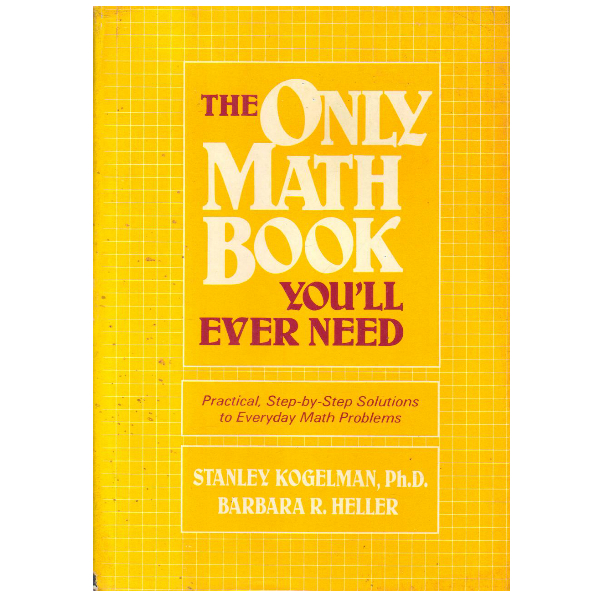 The Only Math Book You'LL Ever Need