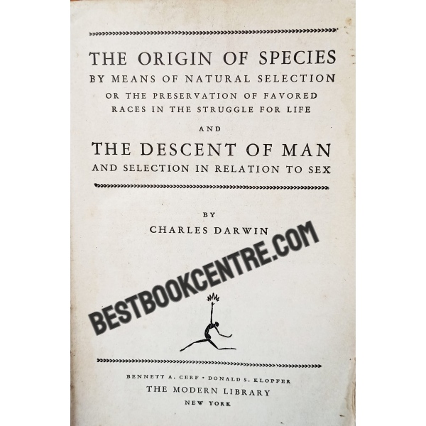 the origin of species the descent of man and selection in relation to sex