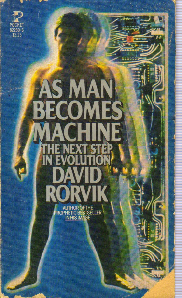As Man Becomes Machine