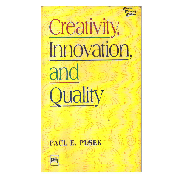 Creativity, Innovation, and Quality