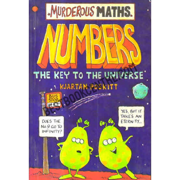 murderous maths numbers the key to th universe