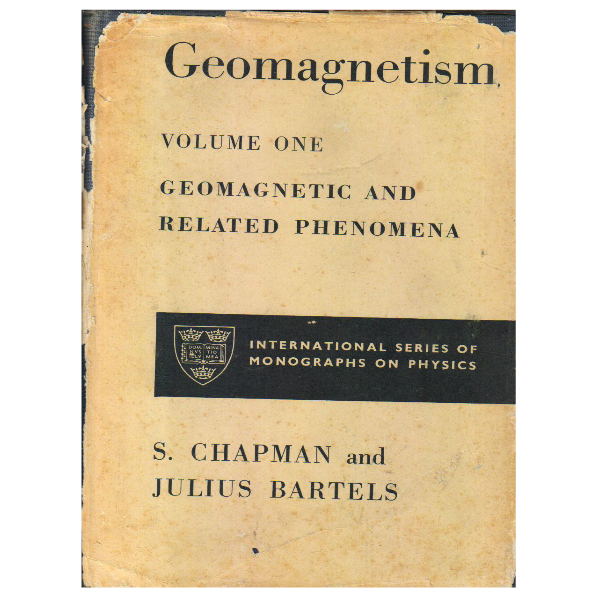 Vol. I. Geomagnetic and related phenomena. Vol. II. Analysis and Physical interpretation