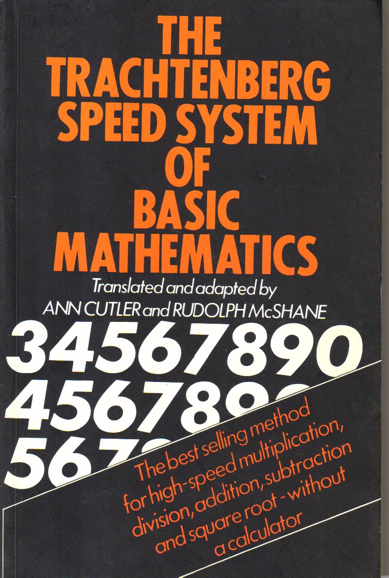 The Trachtenberg Speed System of Basic Mathematics