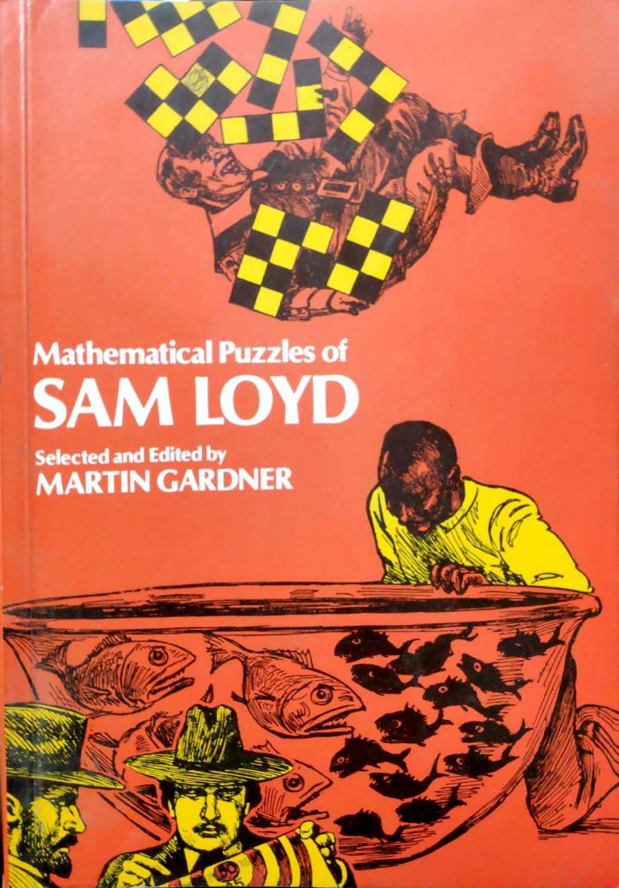 Mathematical Puzzles Of Sam Loyd