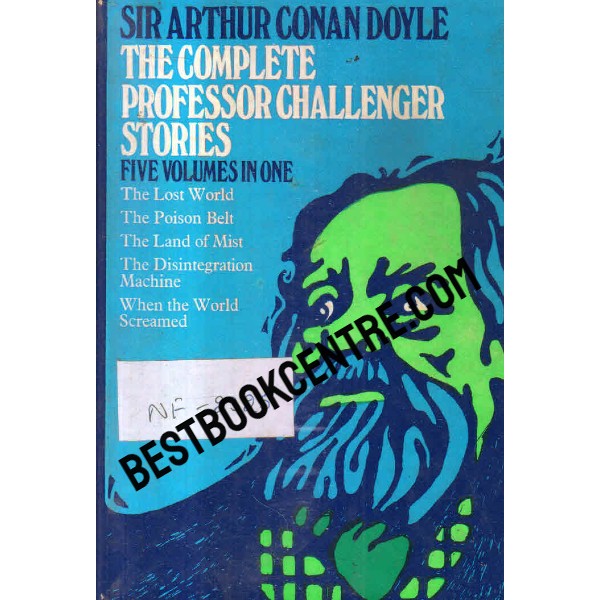 the complete professor challenger stories five volumes in one