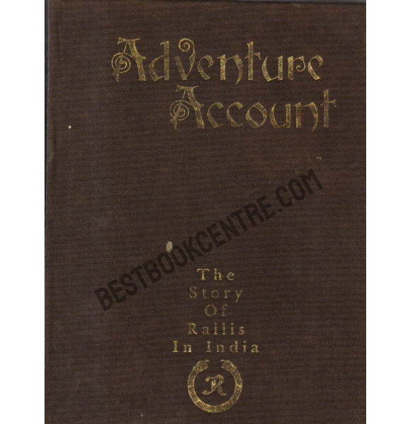 Adventure Account.the story of Rallis in india.