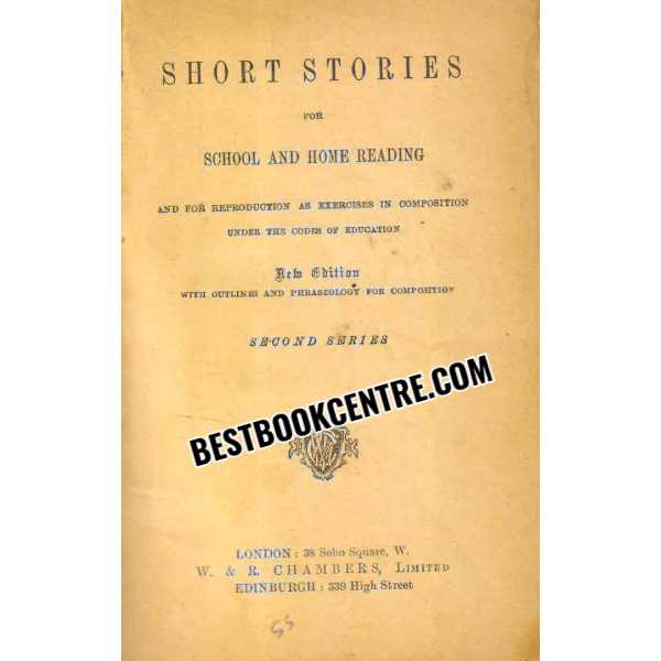 Short Stories For School and Home Reading Second Series 