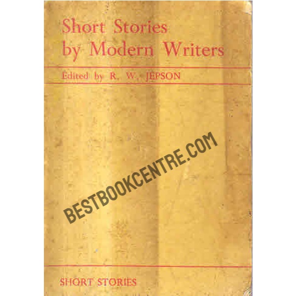 Short Stories by Modern Writers. [the heritage of literature series]