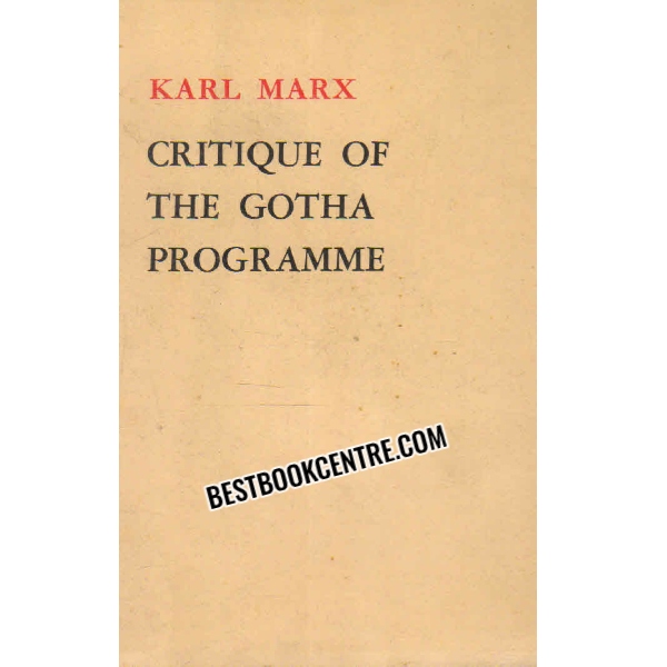 CRITQUE OF THE GOTHA PROGRAMME