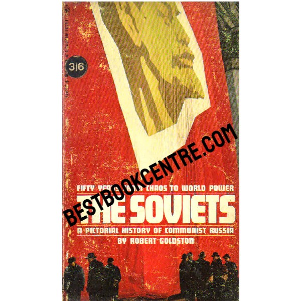 The Soviets and pictorial history of communist Russia 