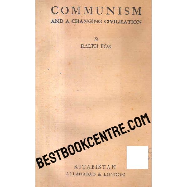 communism and a changing civilization 1st edition
