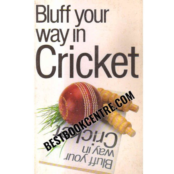 bluff your way in cricket