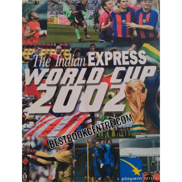 the indian express world cup 2002 