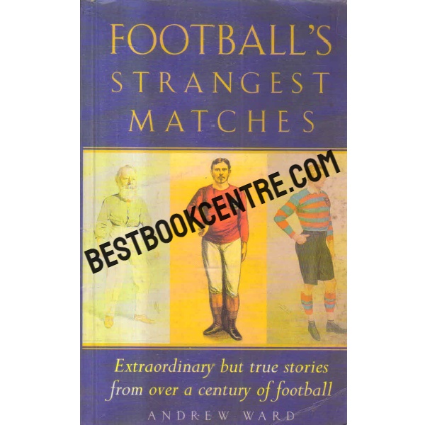 footballs strangest matches