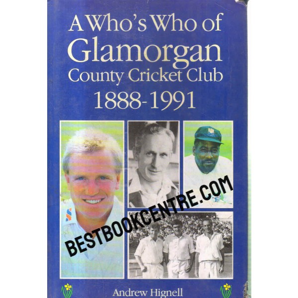a whos who of glamorgan county cricket club 1888 1991 1st editon