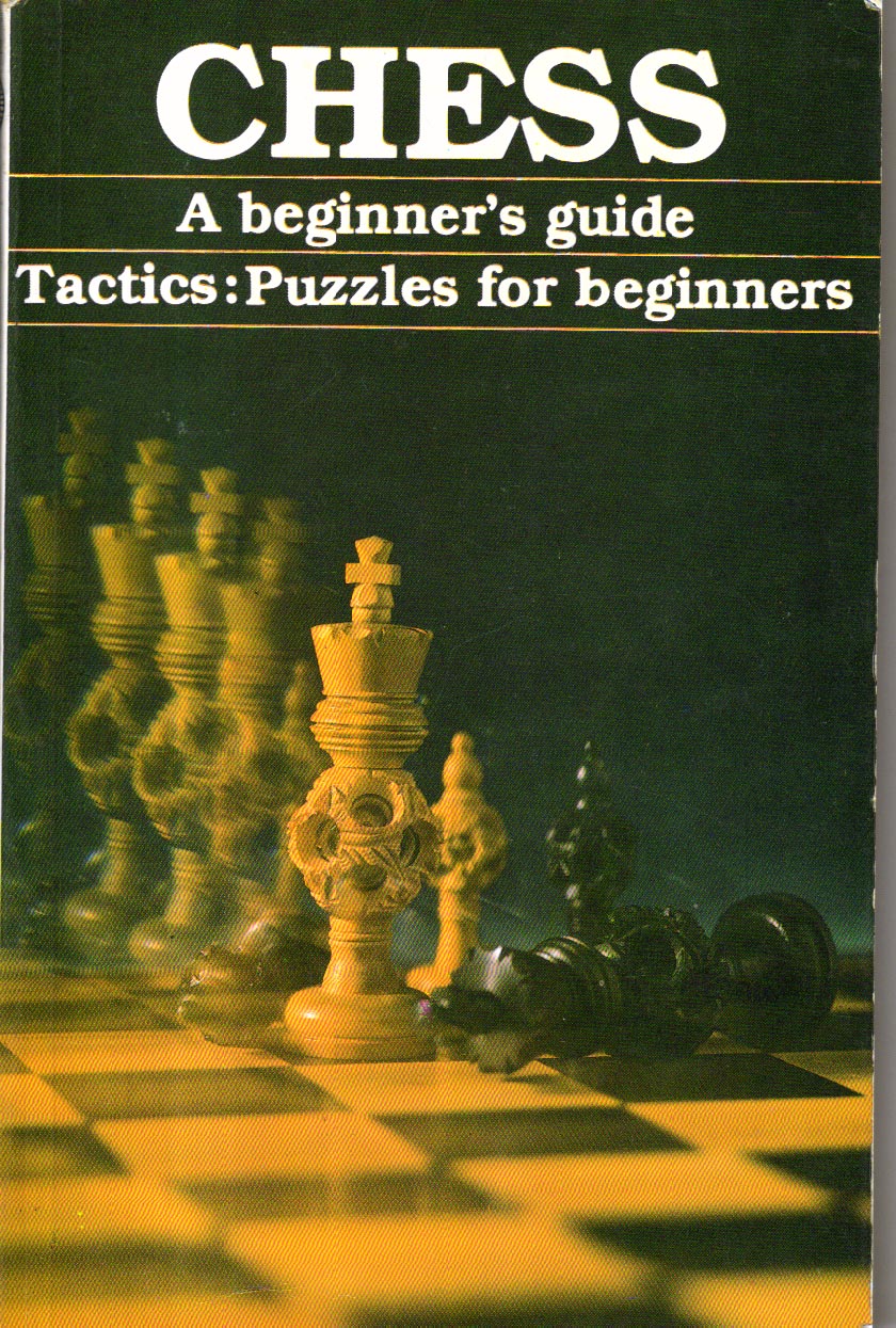 Chess A beginners guide Tactics Puzzles for beginners