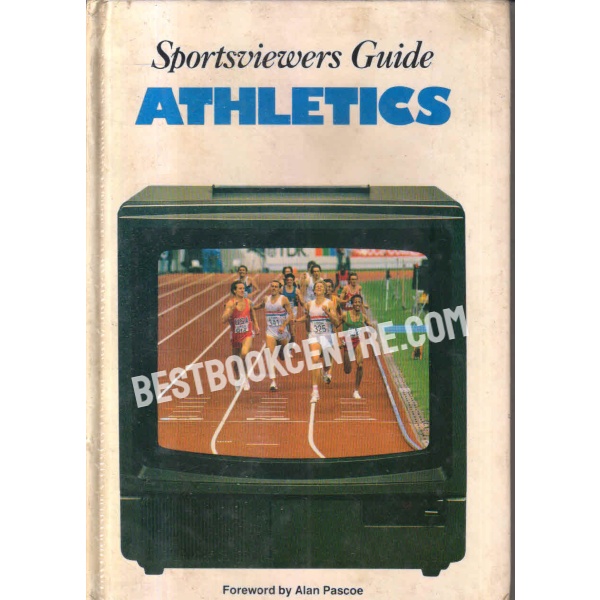 Sportsviewers guide Athletics 1st edition