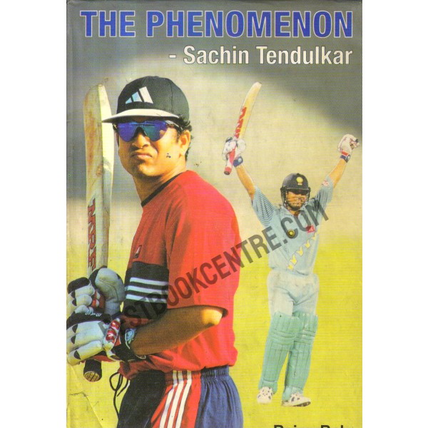 The Phenomenon -Sachin Tendulkar. 1st edition