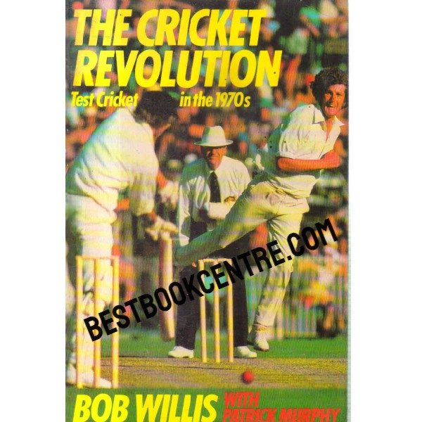 the cricket revolution test cricket in the 1970s 1st edition