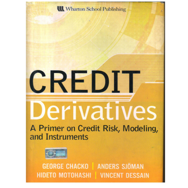 Credit Derivatives: A Primer on Credit Risk, Modelling, and Instruments