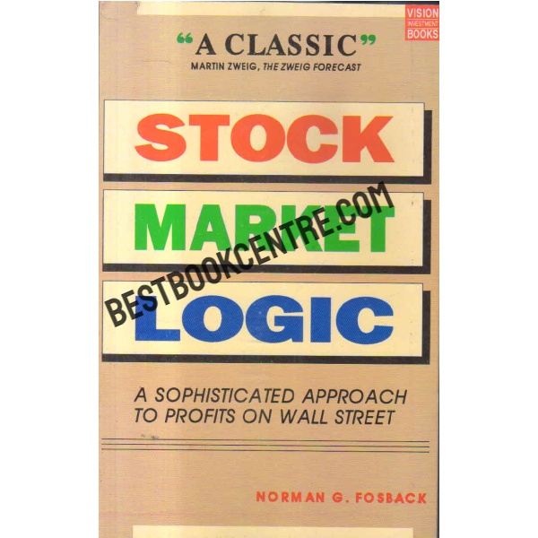 stock market logic a sophisticated approach to profits on wall street