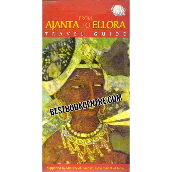 from ajanta to ellora travel guide 