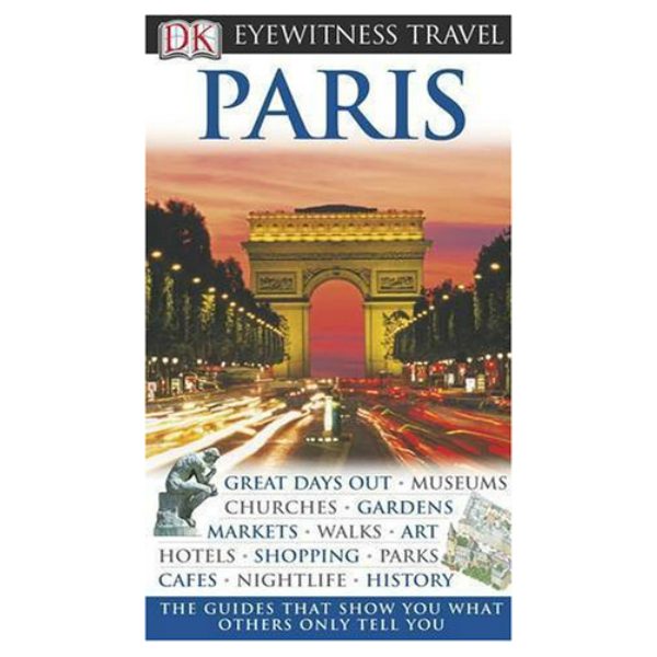Paris: DK Eyewitness Travel Guide