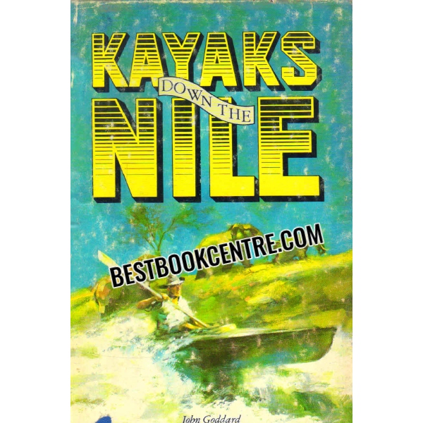 kayaks down the nile 1st edition