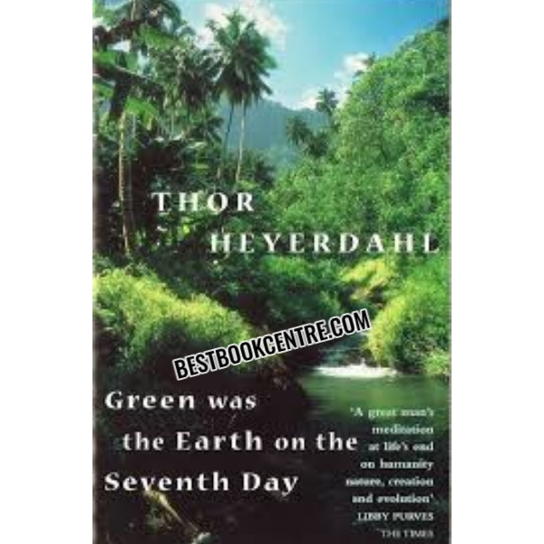 Green Was The Earth On The Seventh Day