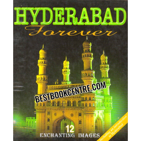 hyderabad forever 12 enchanting images