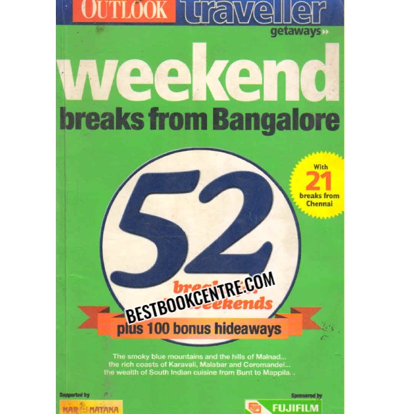 WEEKEND BREAKS FROM BANGOLRE 
