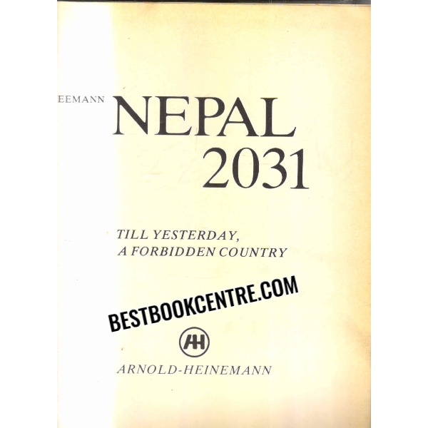 nepal 2031 Till yesterday, a forbidden Country