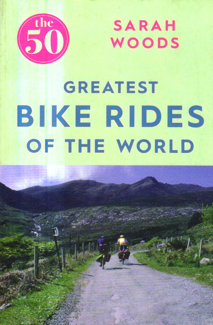 50 Greatest Bike Rides of the World