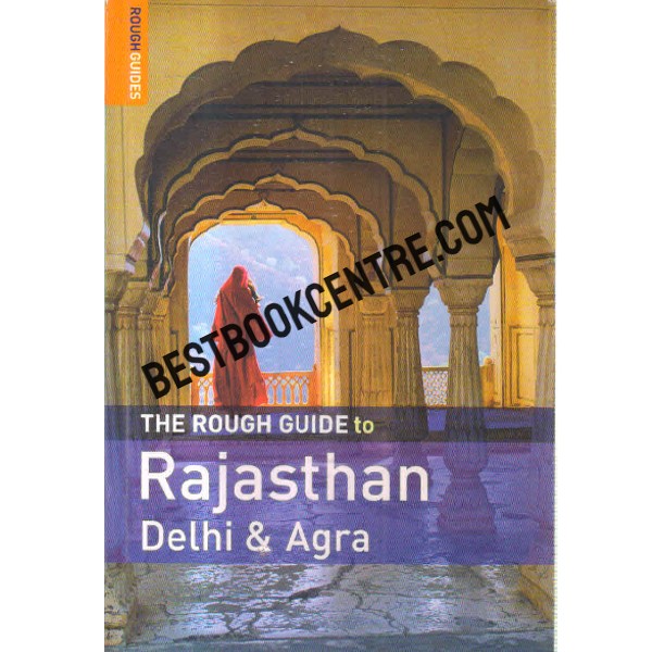the rough guide to rajasthan delhi and agra