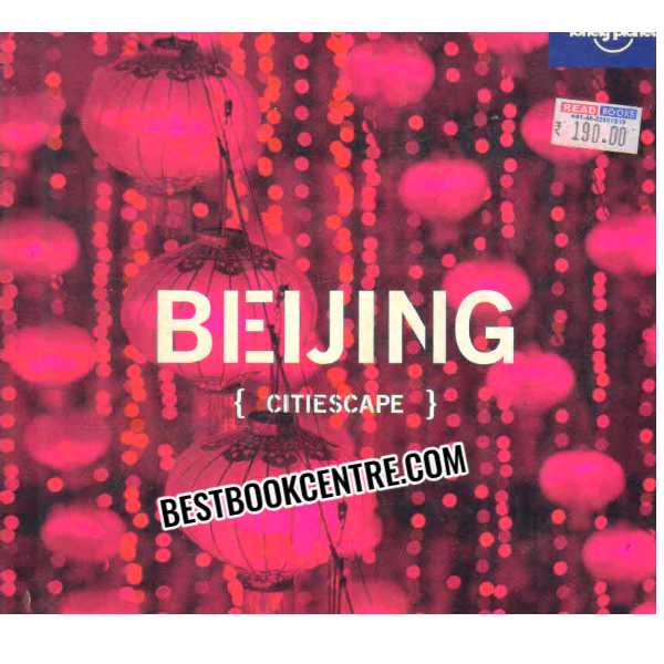 Citiescape Asia Beijing Lonely Planet Pictorial