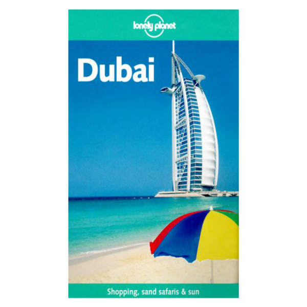 Dubai: Lonely Planet City Guides
