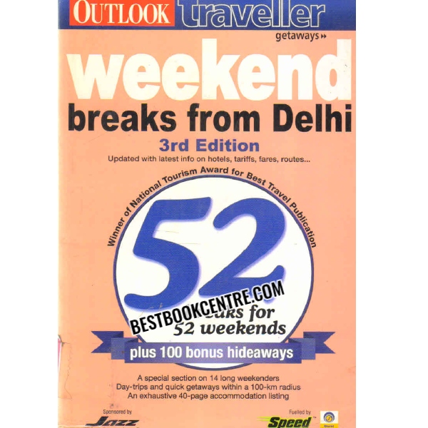 52 WEEKEND BREAKS FROM DELHI 
