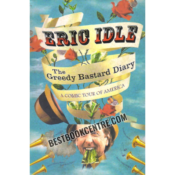 the greedy bastard diary 