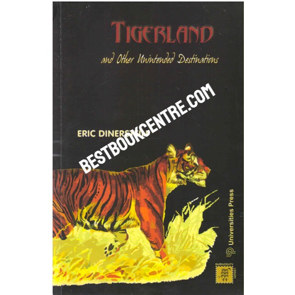 Tigerland and Other Unintended Destinations