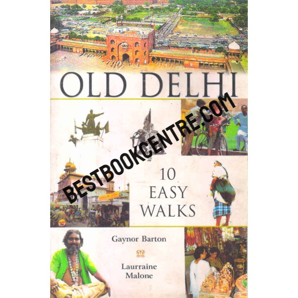 old delhi 10 easy walks 1st edition