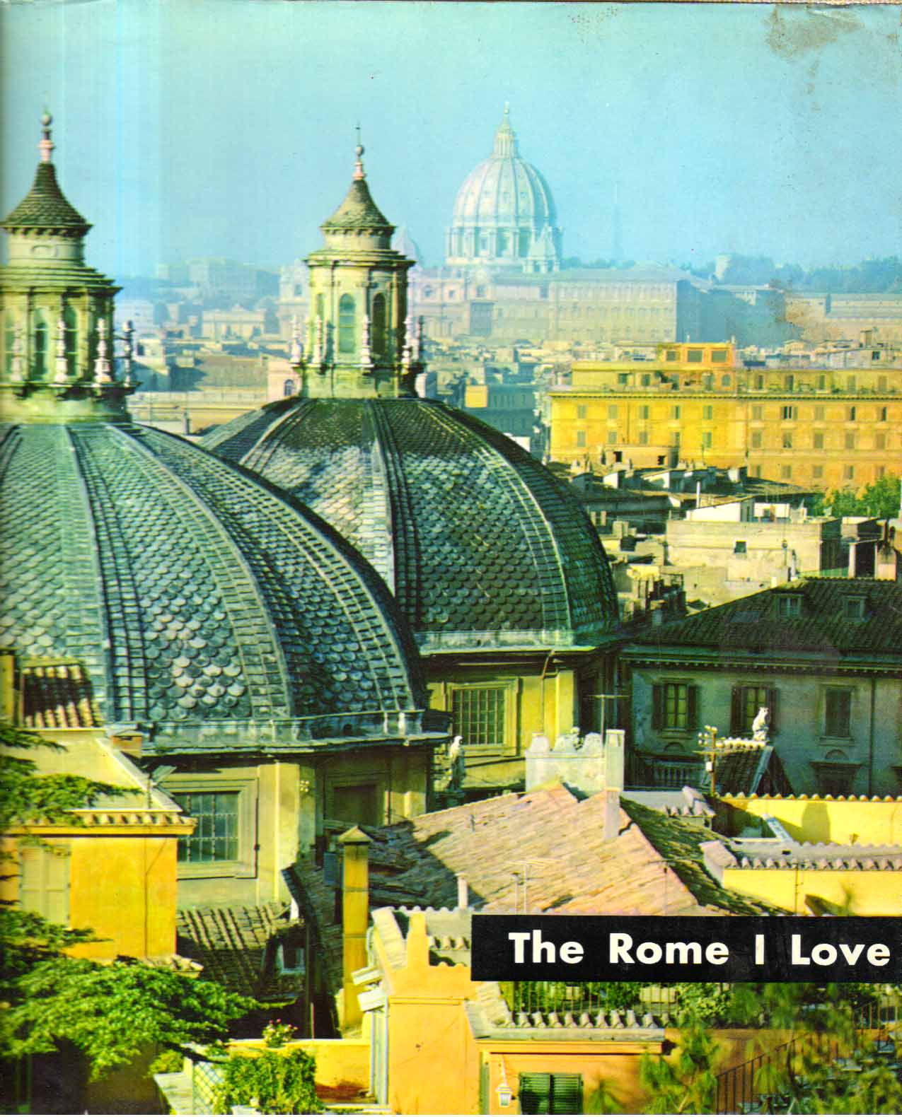 The Rome I Love