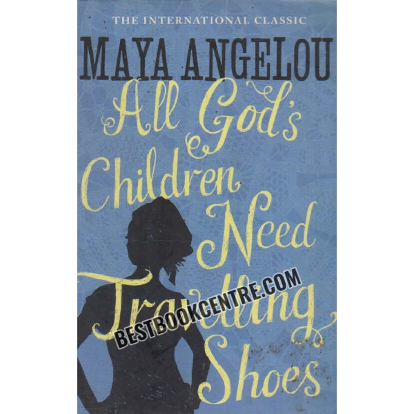 all gods children need travelling shoes