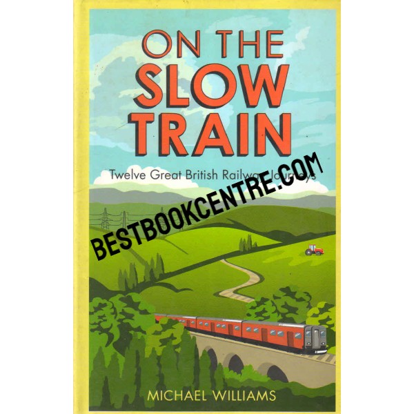 On the Slow Train 1st edition