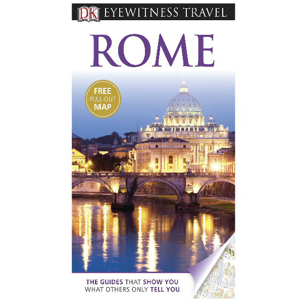 Rome; DK Eyewitness Travel Guide