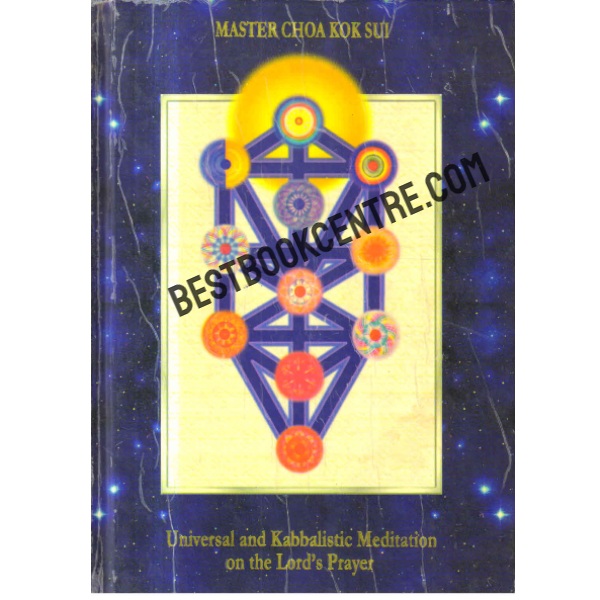 Universal & Kabbalistic Meditation The Lords Prayer 1st edition